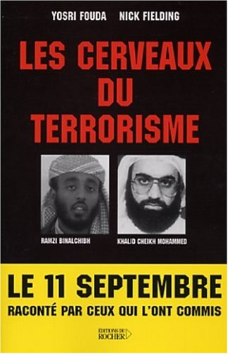 Les cerveaux du terrorisme : rencontre avec Ramzi Binalchibh et Khalid Cheikh Mohammed, numéro 3 d'A