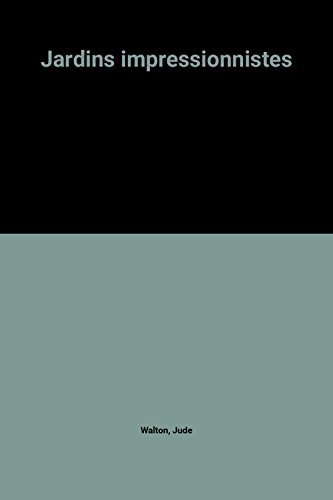 Jardins impressionnistes