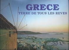Grèce : terre de tous les rêves