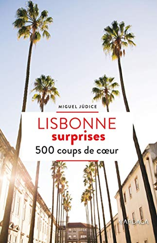 Lisbonne surprises : 500 coups de coeur