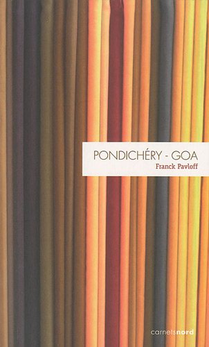 Pondichéry-Goa : carnet de route