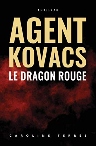Le Dragon rouge: Une enquête de Kate Kovacs