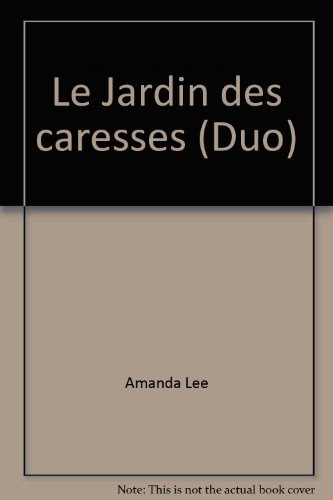 Le Jardin des caresses (Duo)