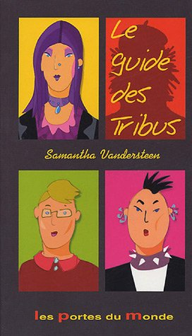 Le guide des tribus : 1 tribu, 2 tribus, 3 tribus... une planète