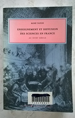 Enseignement et diffusion des sciences en France au XVIIIe siècle