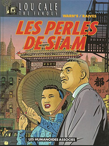 Lou Cale : the famous. Vol. 3. Les perles de Siam
