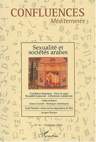 Confluences Méditerranée, n° 41. Sexualité et sociétés arabes