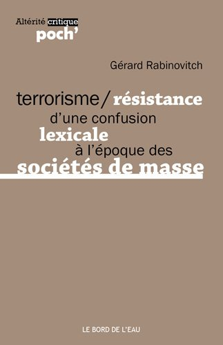 Terrorisme, résistance d'une confusion lexicale à l'époque des sociétés de masse
