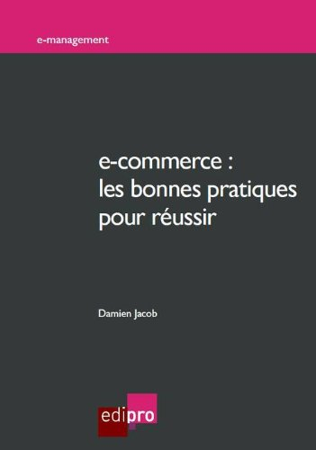 E-commerce : les bonnes pratiques pour réussir