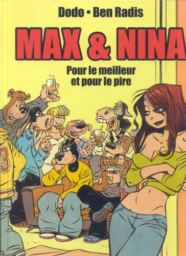 Max & Nina. Vol. 2. Pour le meilleur et pour le pire