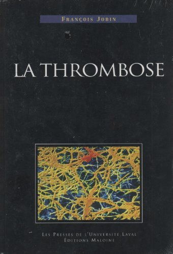 La Thrombose