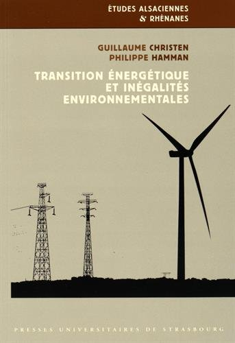 Transition énergétique et inégalités environnementales : énergies renouvelables et implications cito - Guillaume Christen, Philippe Hamman