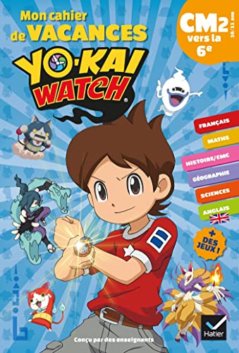 Mon cahier de vacances Yo-kai watch CM2 vers la 6e, 10-11 ans