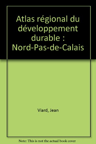 Atlas régional du développement durable Nord-Pas-de-Calais