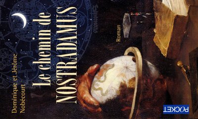 Le chemin de Nostradamus