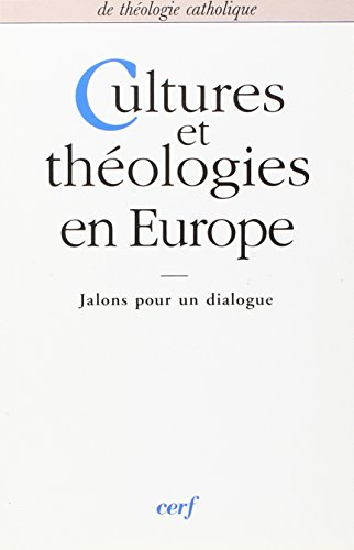 Cultures et théologies en Europe : jalons pour un dialogue