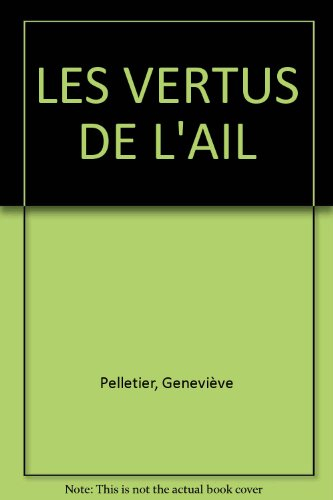 les vertus de l'ail