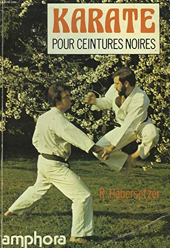 Karaté pour ceintures noires (Sports et loisirs)