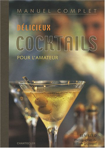 Délicieux cocktails pour l'amateur