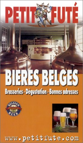 Bières belges : Brasseries, dégustation, bonnes adresses