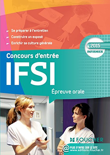 Concours d'entrée IFSI : épreuve orale : 2015 infirmier