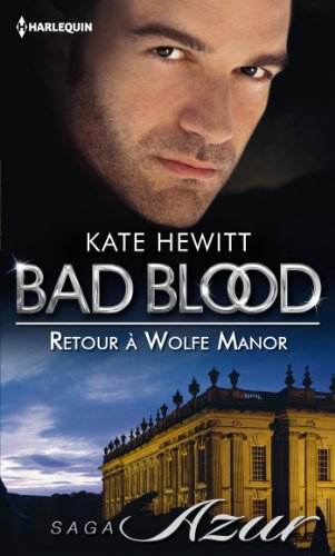 Retour à Wolfe Manor : bad blood