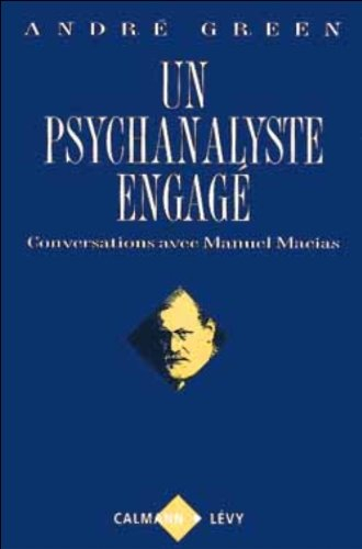 Un psychanalyste engagé : conversations avec Manuel Macias