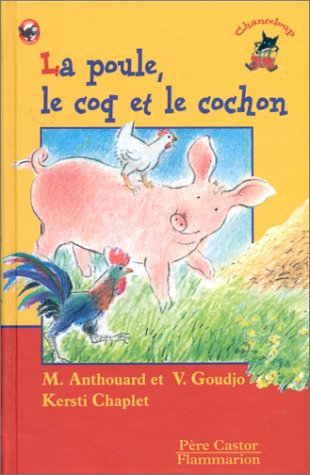 La poule, le coq, et le cochon