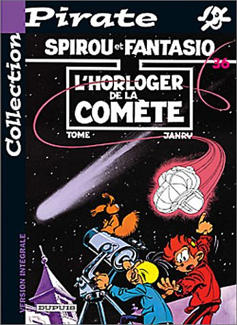 bd pirate : spirou, tome 36 : l'horloger de la comète