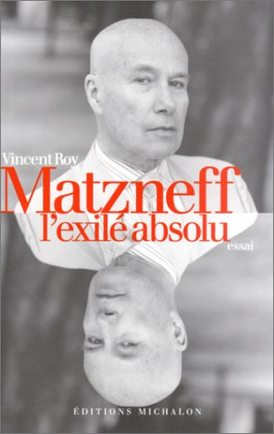 Matzneff, l'exilé absolu