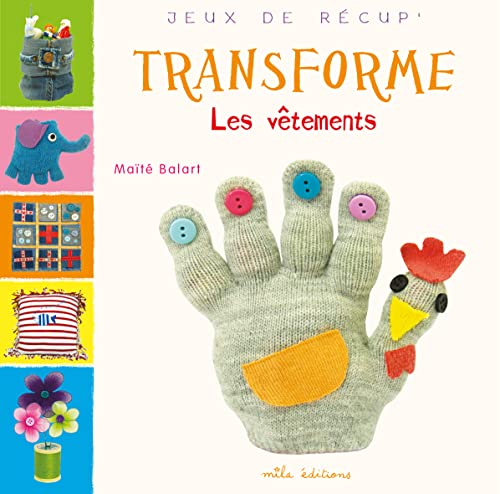 Transforme les vêtements