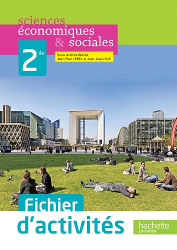 Sciences économiques & sociales, 2de : fichier d'activités