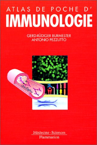 Atlas de poche d'immunologie : bases, analyses biologiques, pathologies