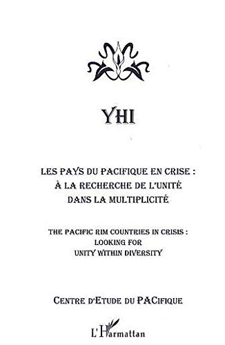 Yhi, n° 2002. Les pays du Pacifique en crise : à la recherche de l'unité dans la multiplicité. The P