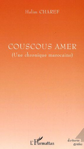 Couscous amer : une chronique marocaine