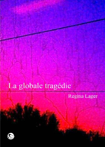La globale tragédie ou Il était une fois... le monde
