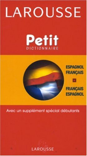 Petit Dictionnaire français/espagnol espagnol/français