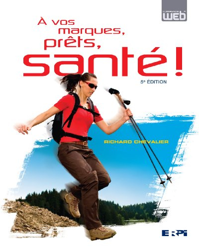 À vos marques, prêts, santé!