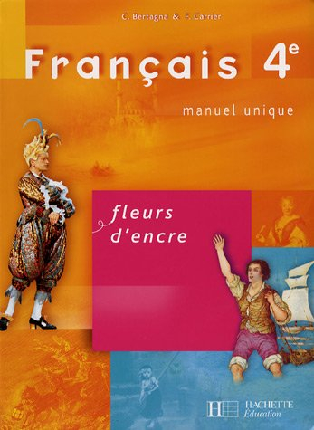 Français 4e : manuel unique