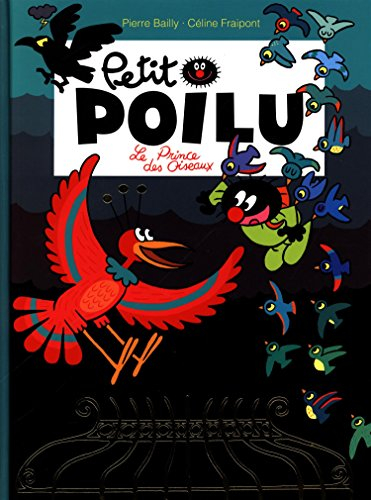 Petit Poilu. Vol. 19. Le prince des oiseaux