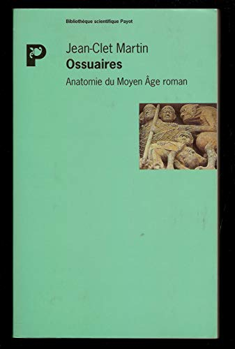 Ossuaires : une anatomie du Moyen Age roman