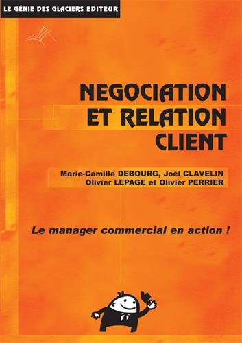 Négociation et relation client : le manager commercial en action !