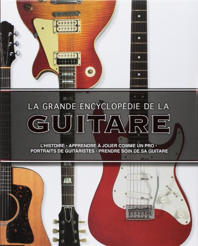La grande encyclopédie de la guitare