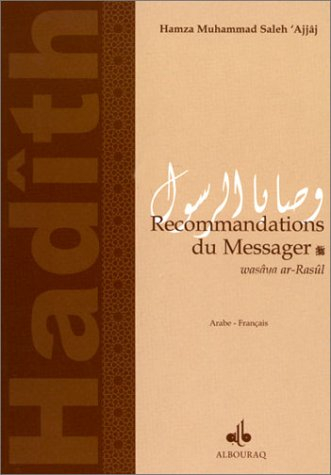 Recommandations du messager : cinquante cinq recommandations et transmissions sur la prière. Wasaya 