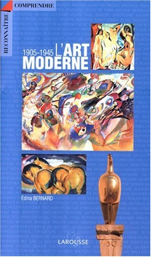 L'art moderne, 1905-1945
