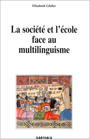 La société et l'école face au multilinguisme : l'intégration du trilinguisme extensif dans les progr