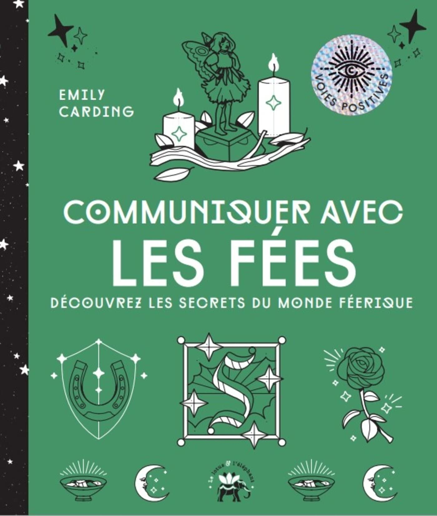 Communiquer avec les fées : découvrez les secrets du monde féérique