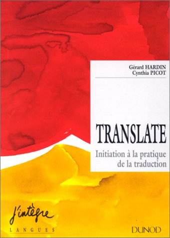 Translate : initiation à la pratique de la traduction