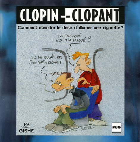 Clopin-clopant : comment éteindre le désir d'allumer une cigarette ?
