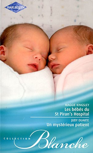 Les bébés du St Piran's Hospital. Un mystérieux patient